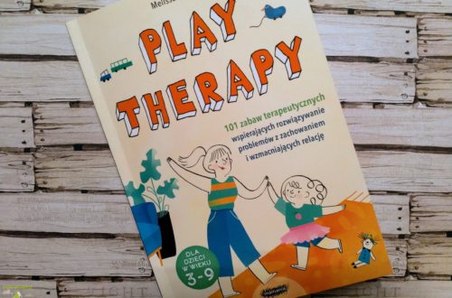 Play Therapy. 101 zabaw terapeutycznych